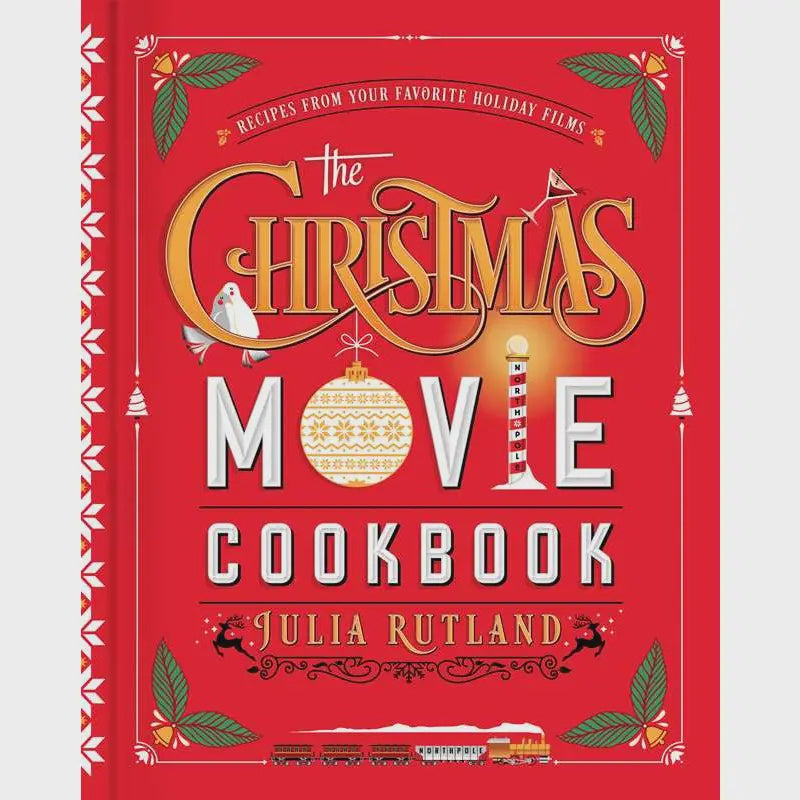 Christmas Movie Cookbook By Julia Rutland