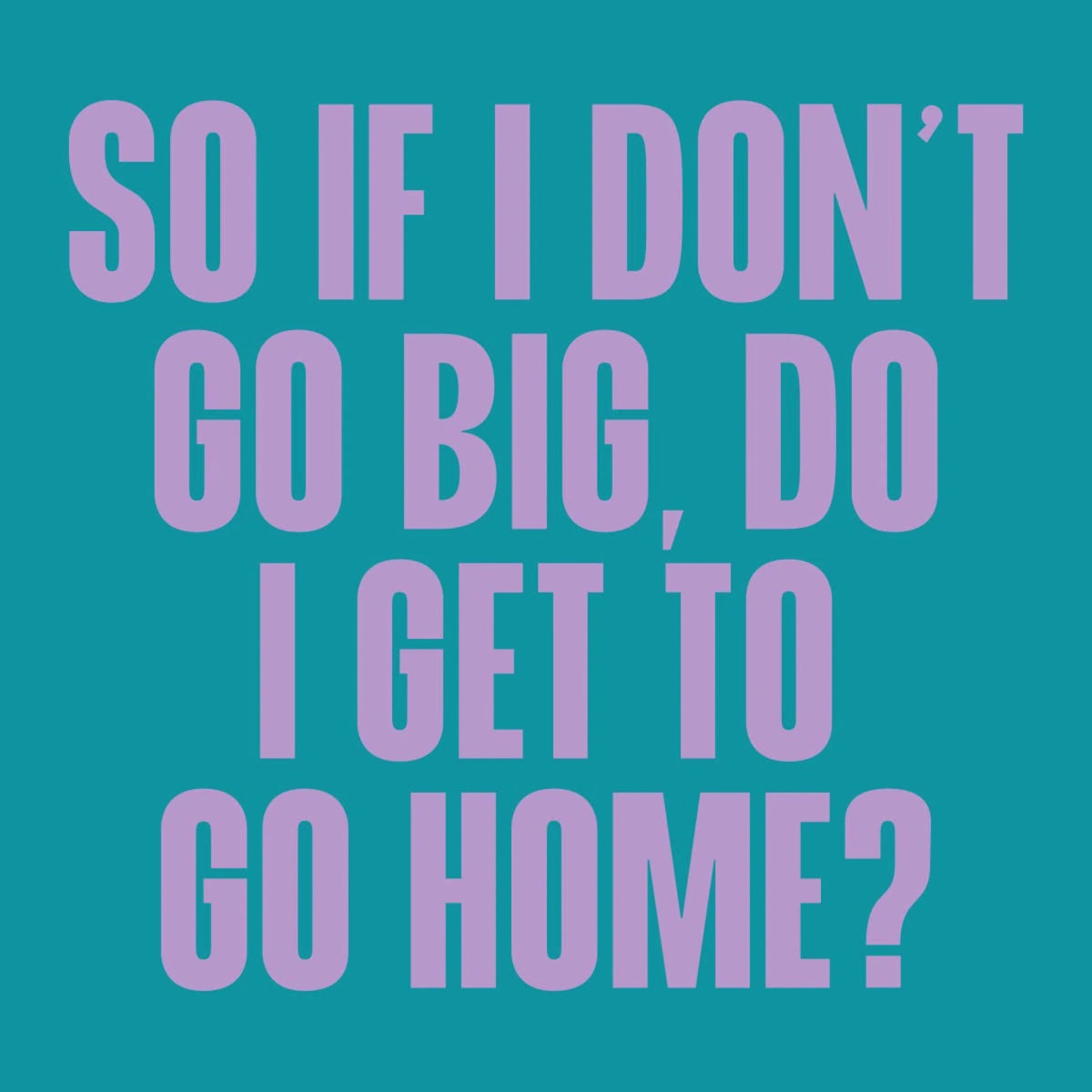 Funny Cocktail Napkin | Go Big Go Home