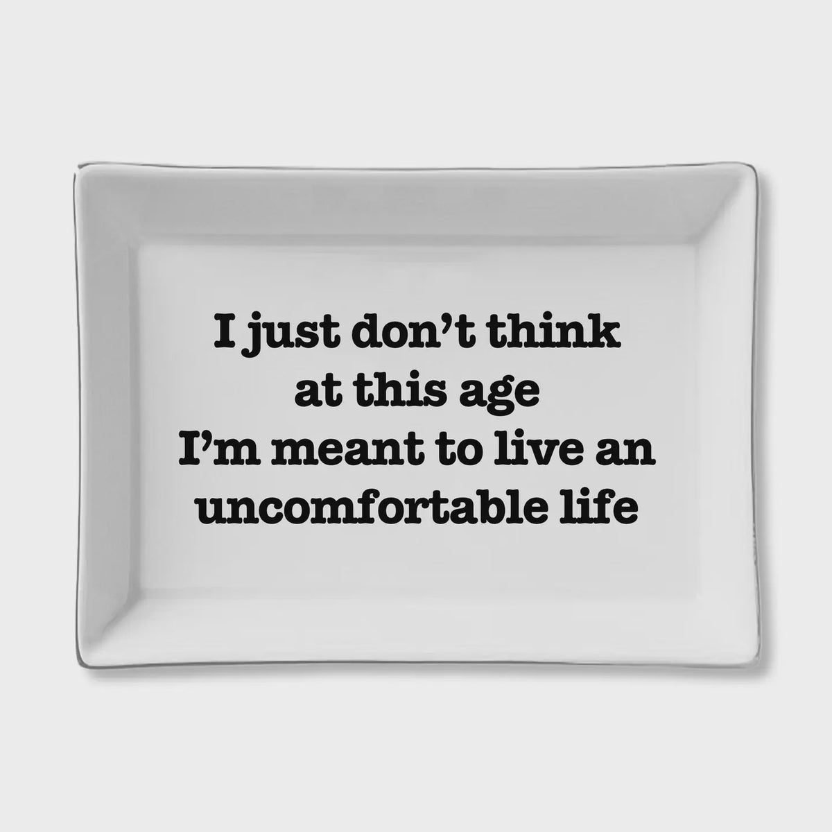 Ceramic Tray - Uncomfortable Life