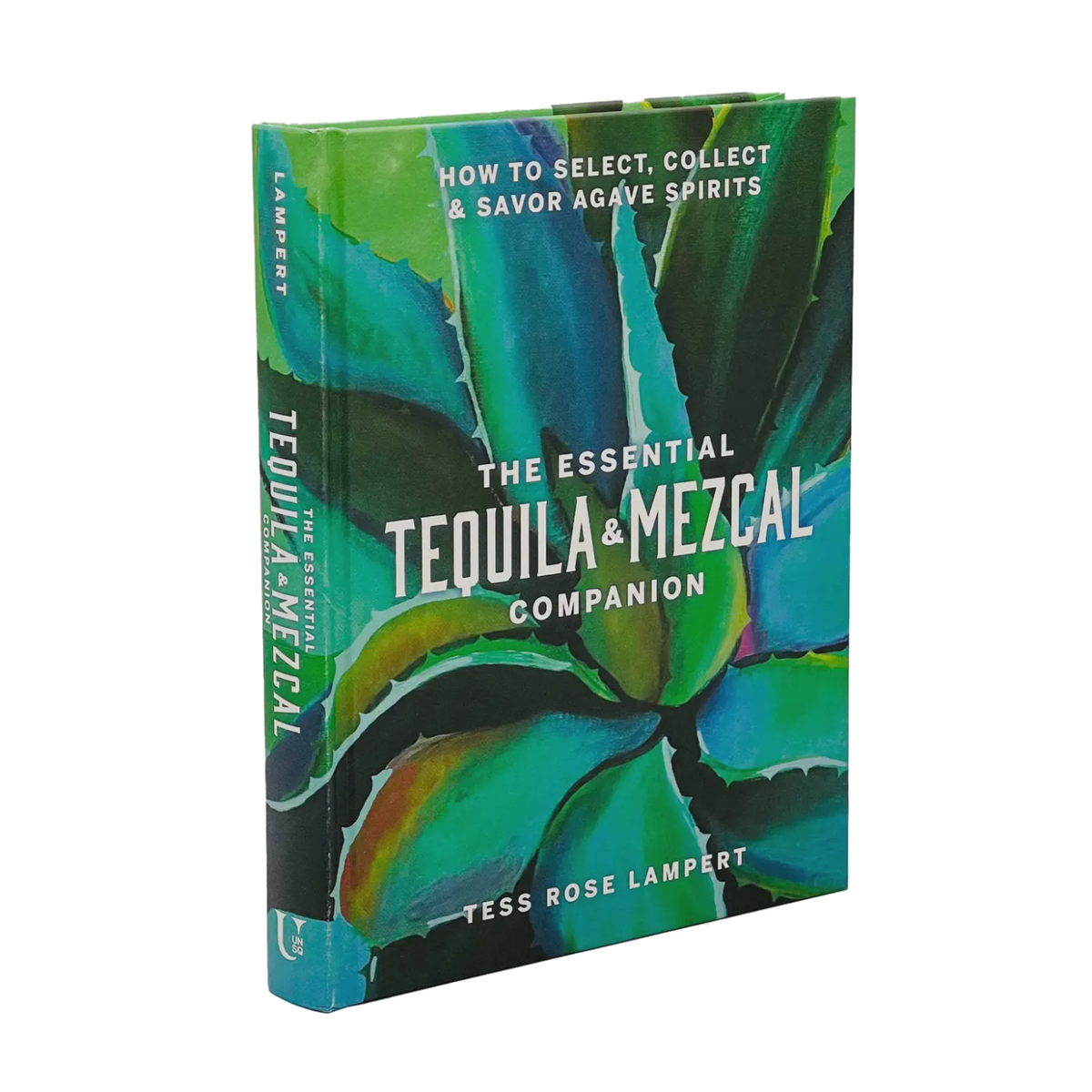 Essential Tequila & Mezcal Companion Cocktail Book