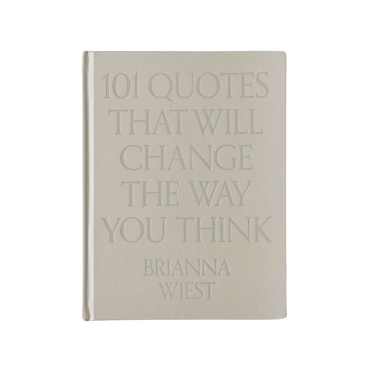 101 Quotes That Will Change The Way You Think