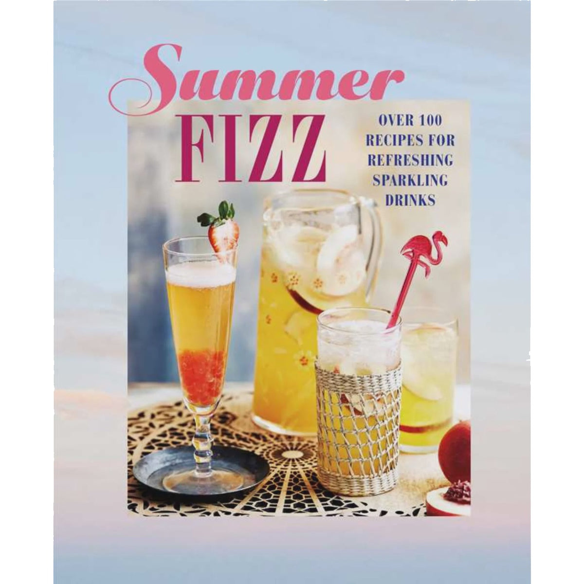 Summer Fizz by Ryland Peters & Small