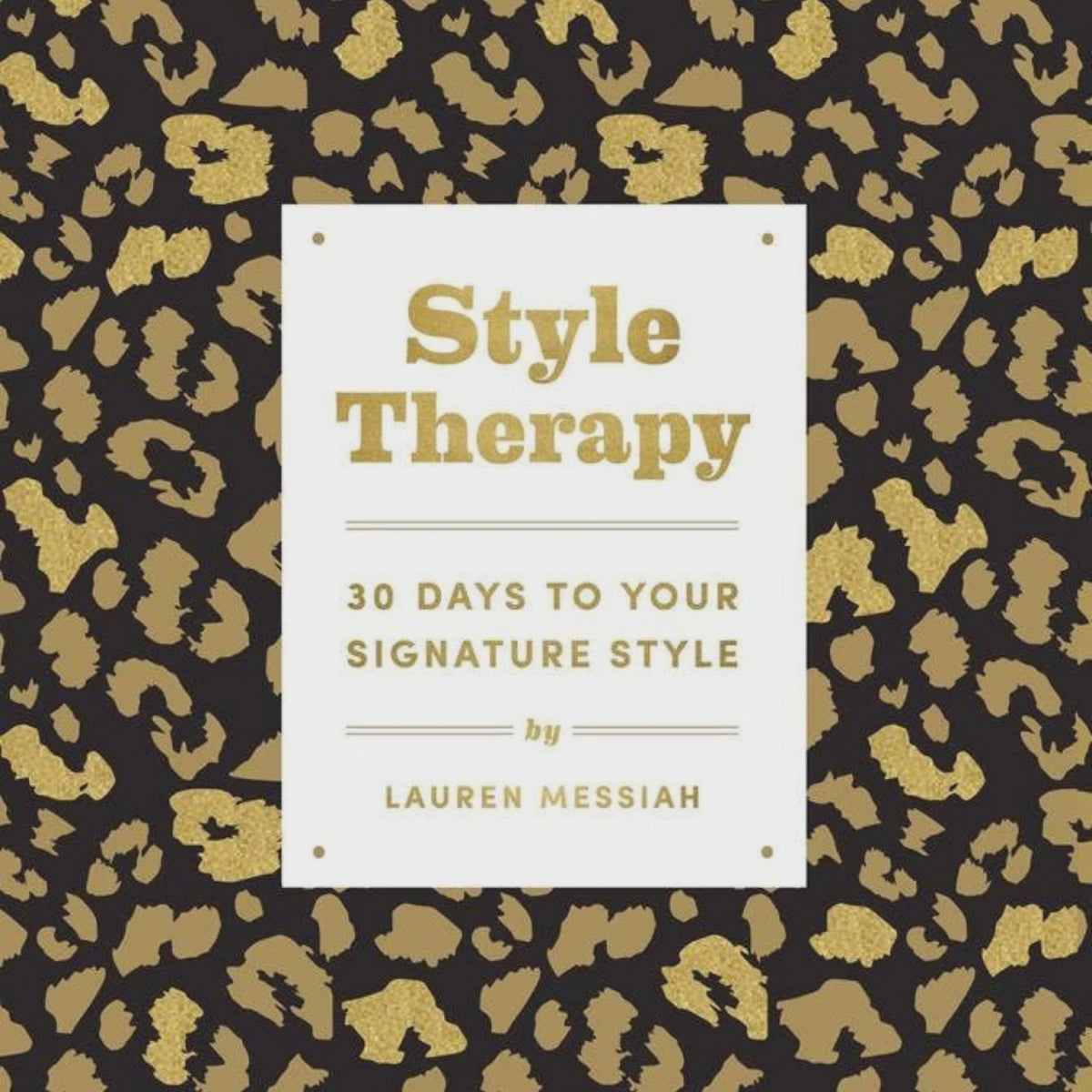 Style Therapy: 30 Days to Your Signature Style