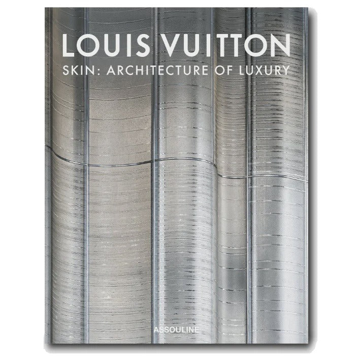 Louis Vuitton Skin: Architecture of Luxury (Singapore Edition)